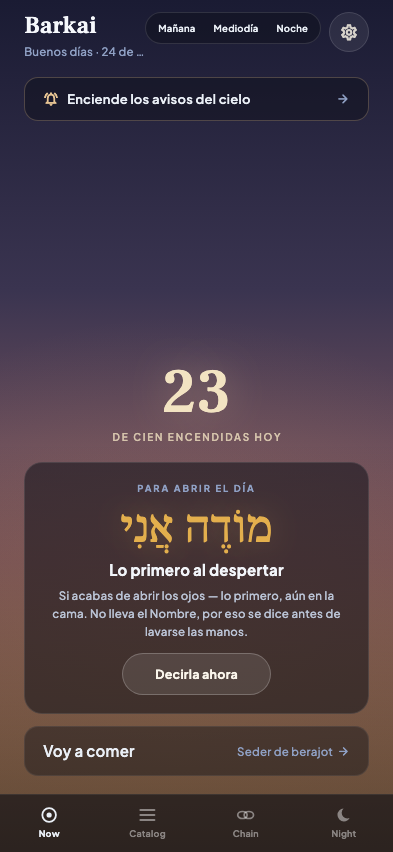 La pantalla AHORA de Barkai: el número del día y la berajá que corresponde en este momento